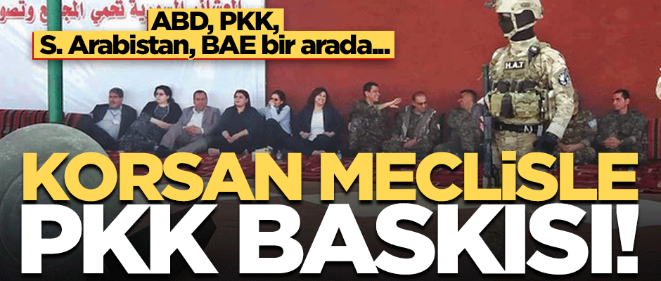 BAE'den Arap aşiretlere PKK baskısı!
