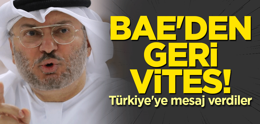 BAE'den geri vites! Türkiye'ye mesaj verdiler