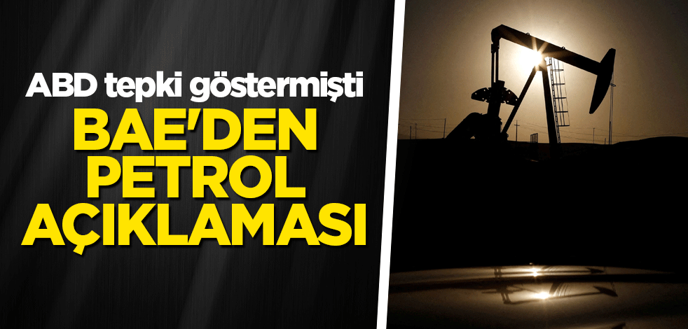 BAE'den petrol açıklaması!