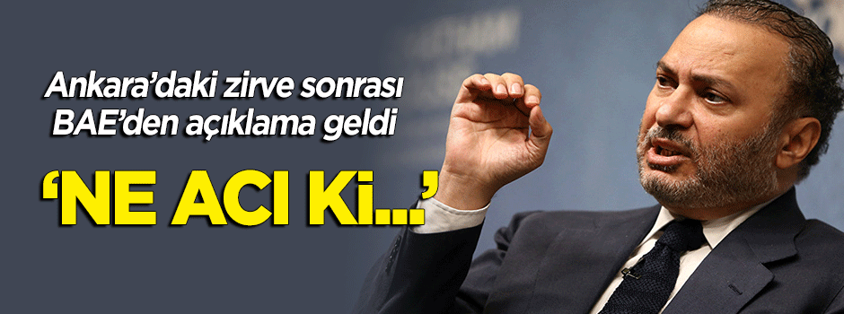 BAE'den üçlü Ankara Zirvesi için açıklama geldi