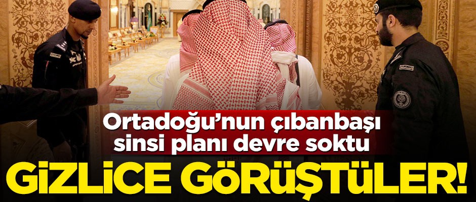 BAE'nin sinsi Suriye planı! Gizlice görüştüler