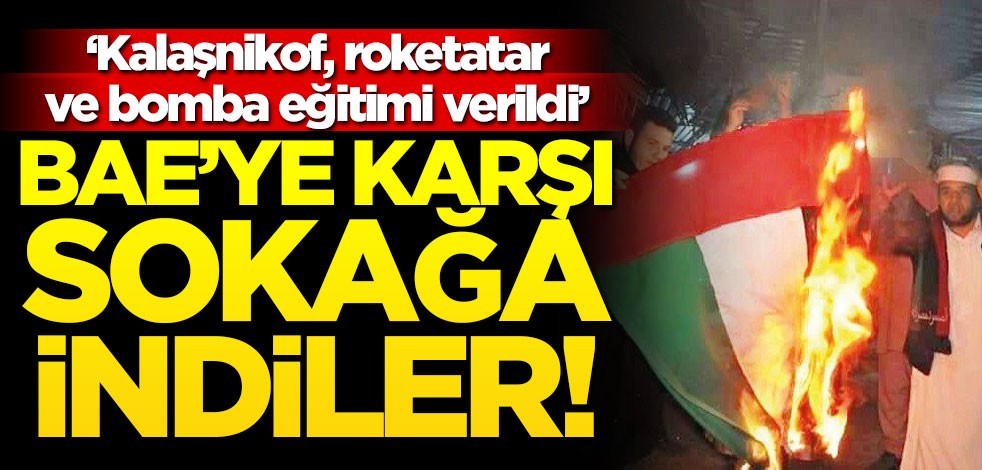 BAE'ye karşı sokağa indiler! "Kalaşnikof, roketatar ve bomba eğitimi verildi"