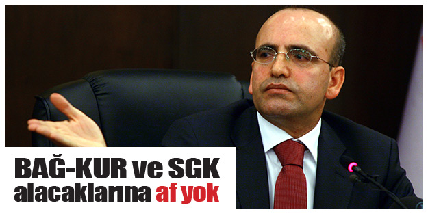 BAĞ-KUR ve SGK alacaklarına af yok