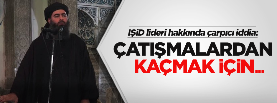 Bağdadi Musul'a kaçtı iddiası