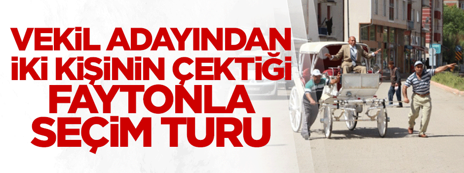 Bağımsız aday Ahmet Yıldız'dan iki kişinin çektiği faytonla seçim turu