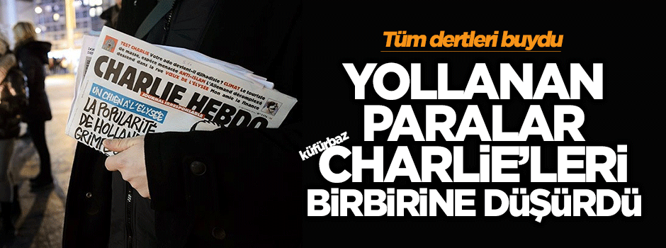 Bağış olarak yollanan paralar Charlie'leri birbirine düşürdü