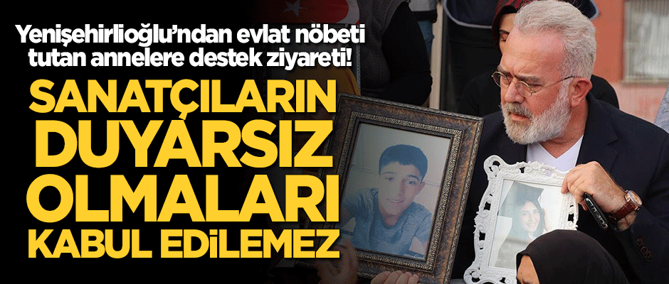 Bahadır Yenişehirlioğlu'ndan Diyarbakır annelerine destek ziyareti: Sanatçıların duyarsız olmaları kabul edilemez