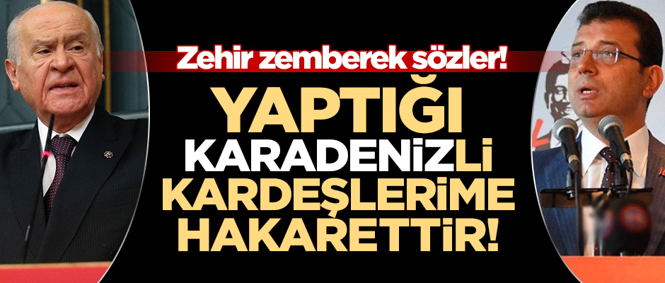Bahçeli'den Ekrem İmamoğlu'na sert tepki