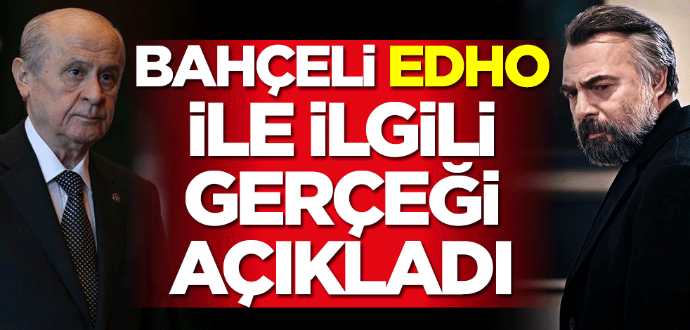 Bahçeli, Eşkıya Dünyaya Hükümdar Olmaz ile ilgili gerçeği açıkladı