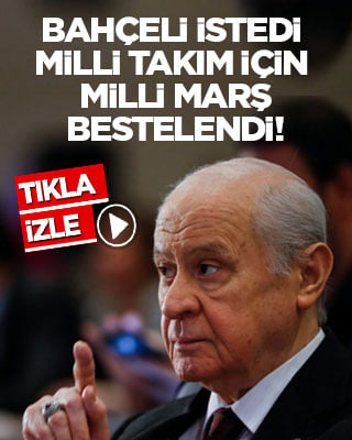 Bahçeli istedi, A Milli Takım için milli marş bestelendi: Arkanızdayız!