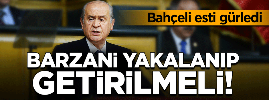Bahçeli: Kerkük'te PKK'nın ne işi var!