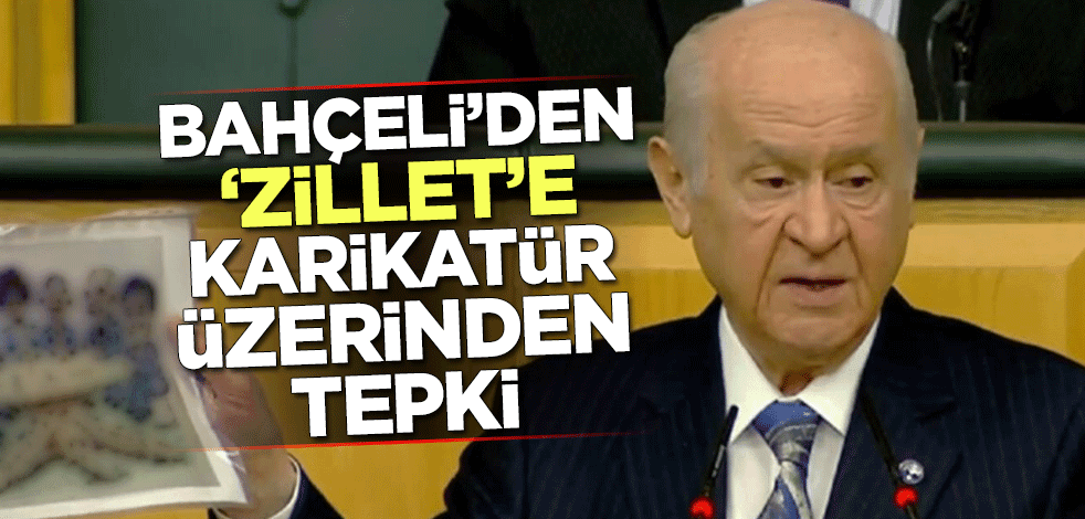 Bahçeli, Zillet İttifakı'na elindeki karikatür üzerinden sert çıktı