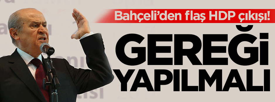 Bahçeli'den flaş HDP açıklaması