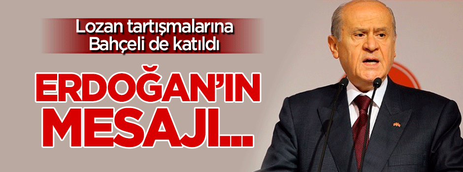 Bahçeli'den 'Lozan' yorumu!
