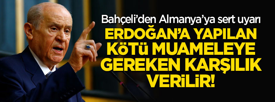 Bahçeli'den MYK sonrası Almanya'ya sert tepki: Erdoğan'a yapılan...
