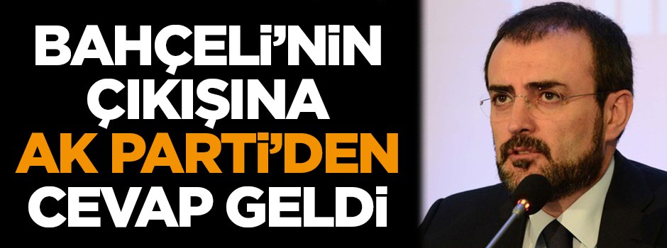 Bahçeli'nin çıkışına AK Parti'den cevap geldi