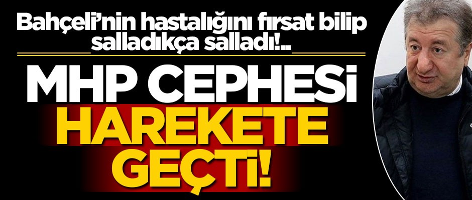 Bahçeli’nin hastalığını fırsat bilen Sabahattin Önkibar’ın sözleri yargıya taşınacak
