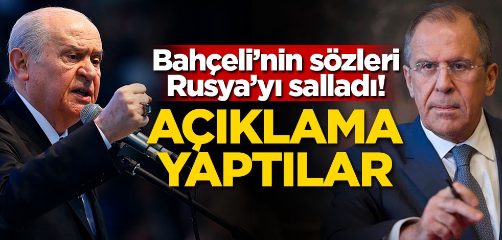 Bahçeli'nin sözleri Rusya'yı salladı! Açıklama yaptılar