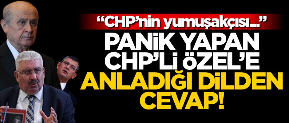 Bahçeli'nin sözlerinden sonra panikleyen Özgür Özel'e sert tepki! "CHP'nin yumuşakçısı..."