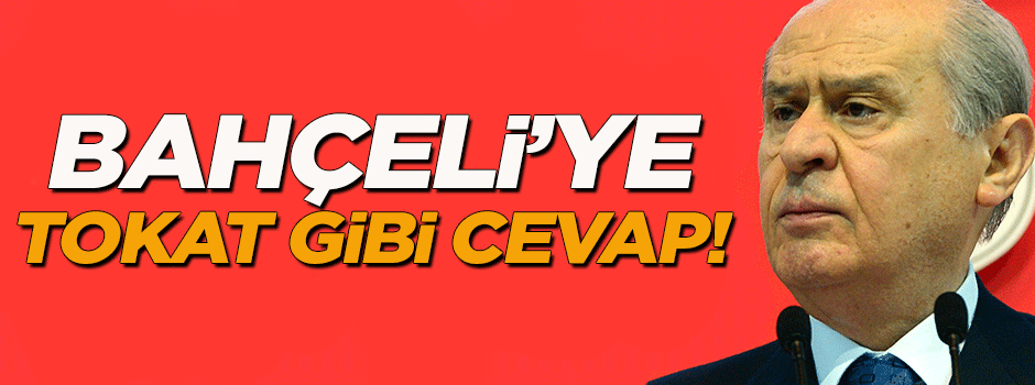Bahçeli'ye tokat gibi cevap!