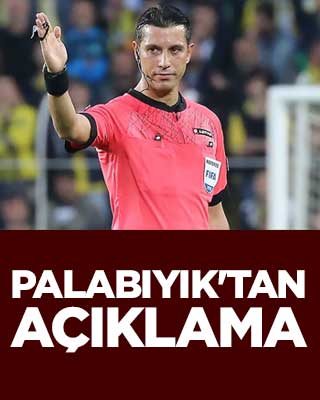  Ali Palabıyık'tan açıklama