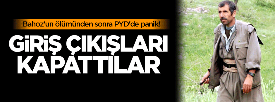 Bahoz'un ölümünden sonra PYD'de panik!