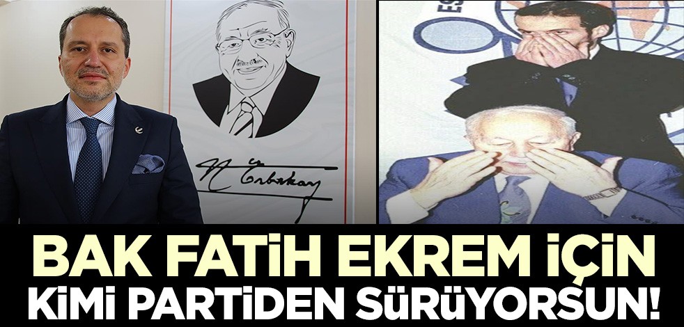 Bak Fatih, Ekrem için kimi partiden sürüyorsun?