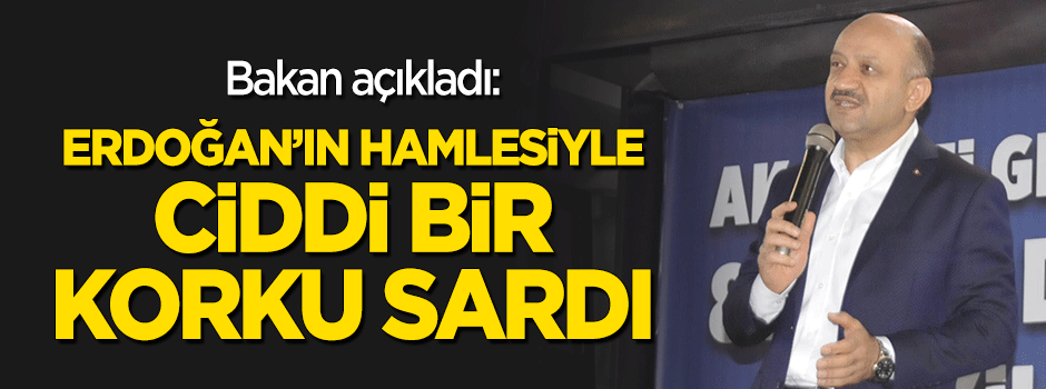 Bakan açıkladı: Erdoğan bazılarının uykusunu kaçırdı