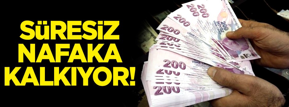 Bakan açıkladı! Süresiz nafaka kalkıyor