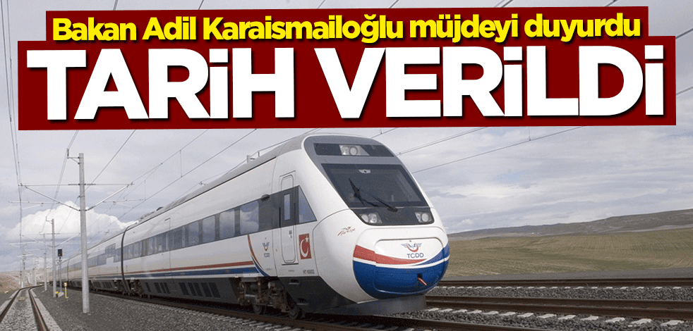 Bakan Adil Karaismailoğlu müjdeyi duyurdu: İstanbul-Ankara arası daha da kısalacak