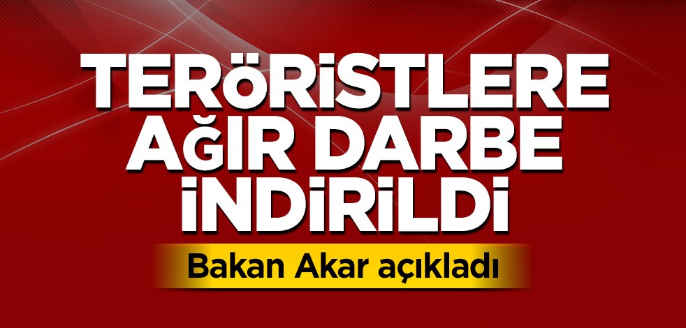 Bakan Akar etkisiz hale getirilen terörist sayısını açıkladı