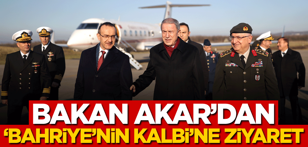 Bakan Akar'dan 'Bahriye'nin kalbi'ne ziyaret