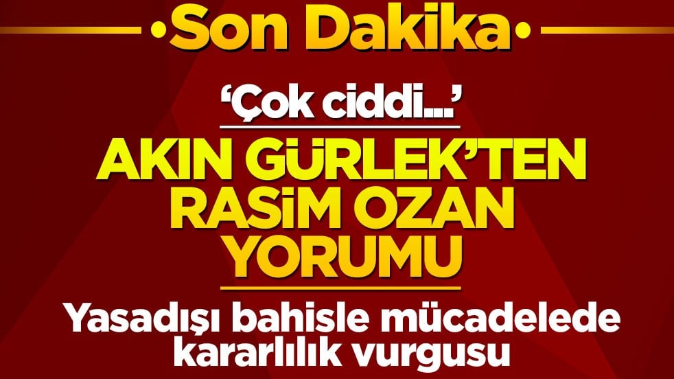 Bakan Akın Gürlek'ten Rasim Ozan açıklaması! 