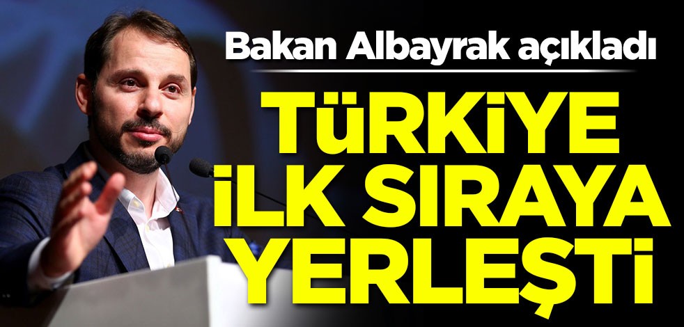 Bakan Albayrak açıkladı! Türkiye ilk sıraya yerleşti