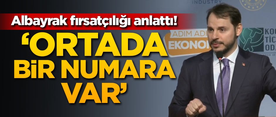 Bakan Albayrak: Ortada bir numara var