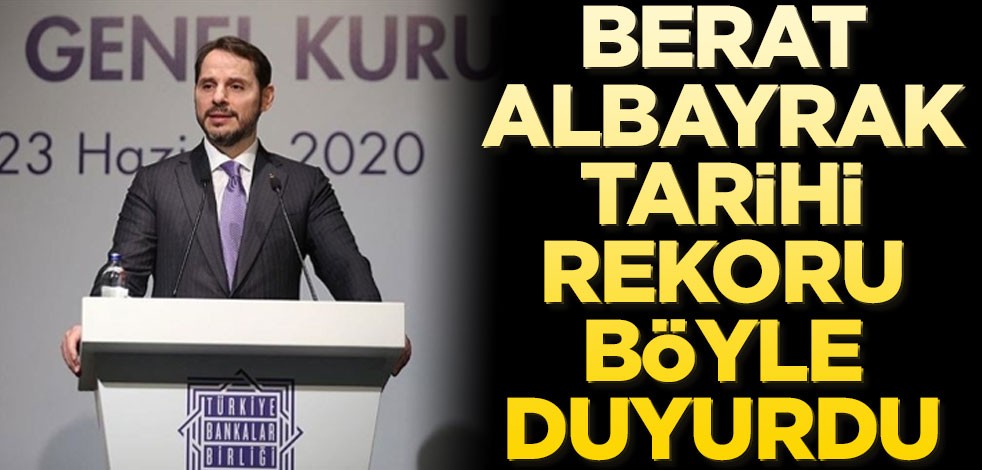 Bakan Albayrak tarihi rekoru böyle duyurdu!