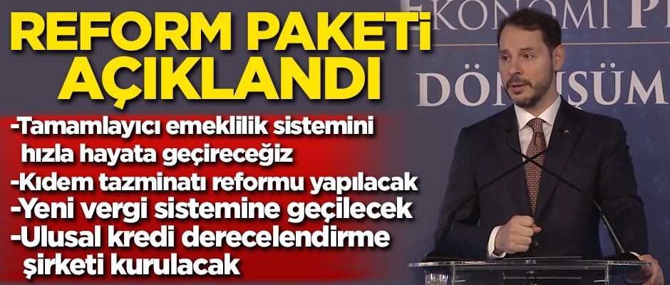 Bakan Albayrak yeni reform paketini açıkladı