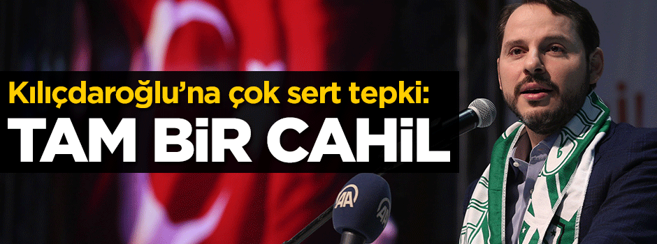 Bakan Albayrak'tan Kılıçdaroğlu'na sert tepki