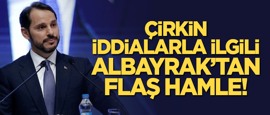 Bakan Albayrak'tan çirkin iddialarla ilgili flaş hamle!