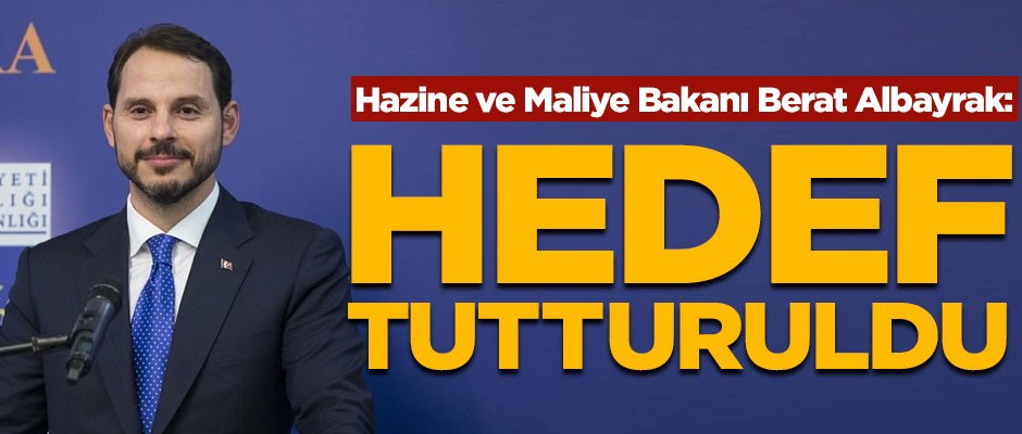 Bakan Albayrak'tan flaş açıklama: Hedef tutturuldu