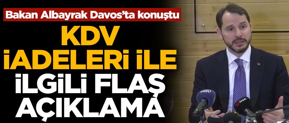 Bakan Albayrak'tan KDV iadeleri ile ilgili flaş açıklama!