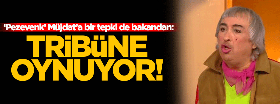 Bakan Avcı'dan Müjdat Gezen'e tepki: Tribüne oynuyor!