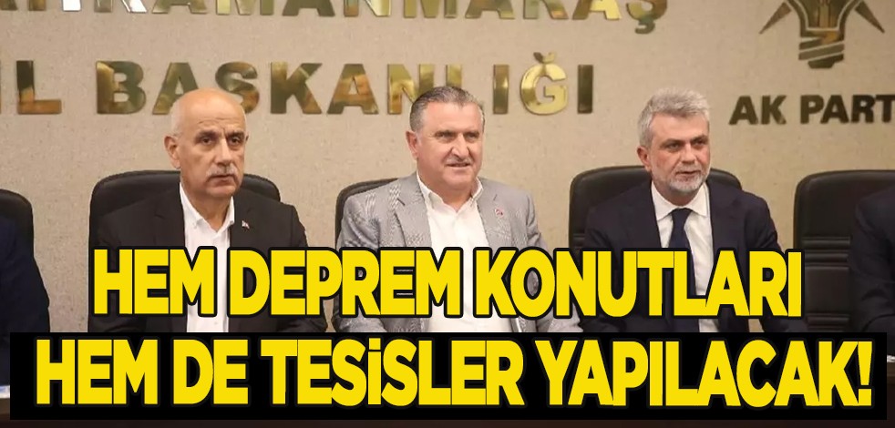 Bakan Bak böyle açıkladı: Hem deprem konutlarını hem de tesisleri yapacağız! O değerlendirmesi