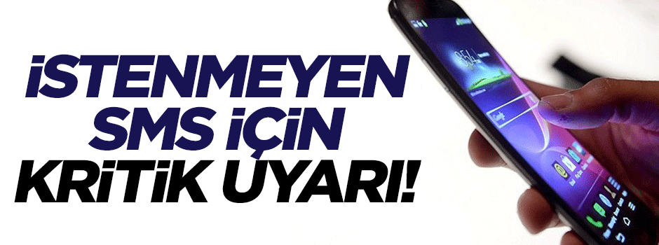 Bakan Bilgin'den 'istenmeyen sms' uyarısı!