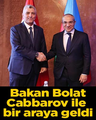Bakan Bolat, Azerbaycan Ekonomi Bakanı Cabbarov ile bir araya geldi