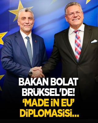 Bakan Bolat'tan ‘Made in EU’ diplomasisi…