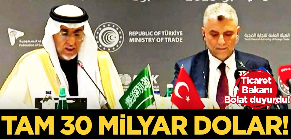 Bakan Bolat'tan açıklama: tamı tamına 30 milyar dolar diyerek açıkladı! Suudilerden Türkiye kararı, harekete geçtiler