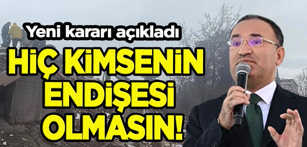 Bakan Bozdağ kararı açıkladı: İmza yetkisi olan herkes sorgulanacak! Deprem teknik nizama uygun mu...