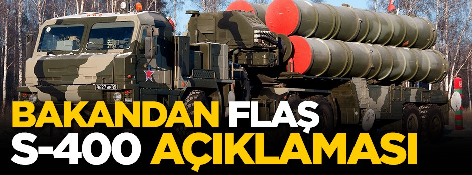 Bakan Canikli'den flaş S-400 açıklaması