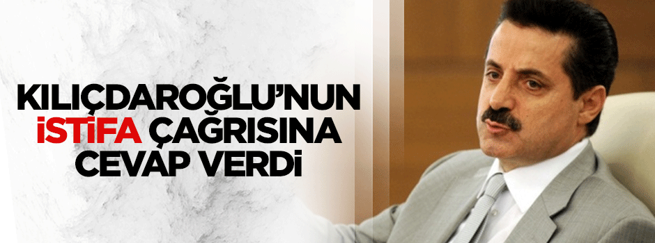 Bakan Çelik Kılıçdaroğlu'nun istifa çağrısına cevap verdi